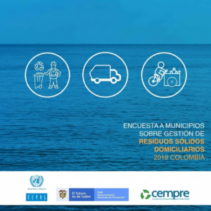 Encuesta Nacional de Municipios sobre gestión de residuos y economía circular (con CEPAL y DNP)